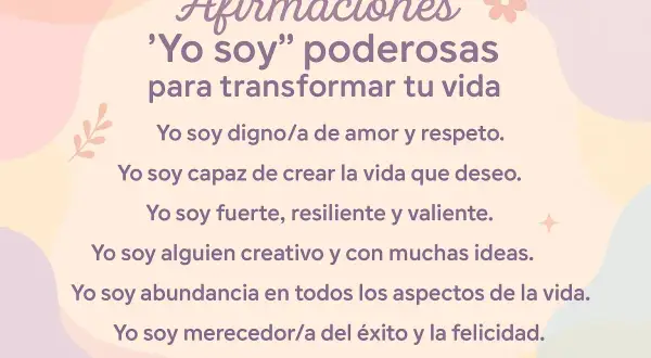 Afirmaciones 'Yo soy' para transformar tu vida: digno/a, capaz, fuerte, creativo/a, abundancia, merecedor/a.