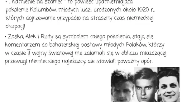 Trzech młodych mężczyzn, Alek, Zośka i Rudy, bohaterowie "Kamieni na szaniec", symbol pokolenia Kolumbów.