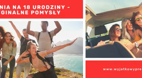 Czego życzyć na 18 urodziny? Inspiracje na szczere i radosne życzenia