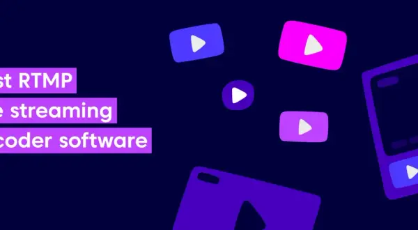 Best RTMP live streaming encoder software, with playful play buttons scattered across a dark purple background.