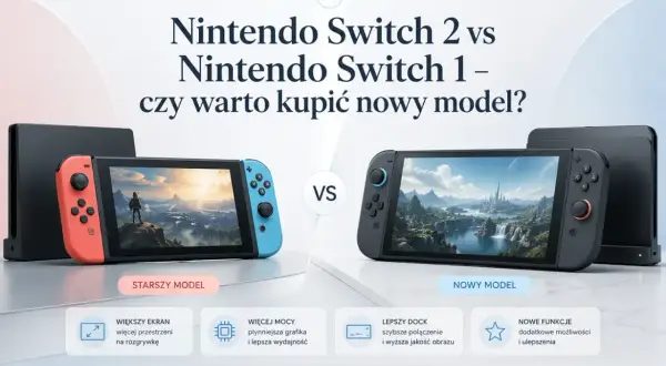 Porównanie Nintendo Switch 2 z wersją OLED i Switch 1. Nowy model oferuje lepszy ekran, moc i funkcje.