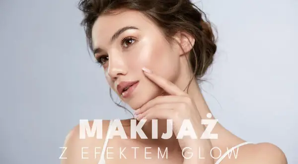 Kobieta z subtelnym makijażem glow, podkreślającym naturalne piękno. Skóra promienieje zdrowiem.