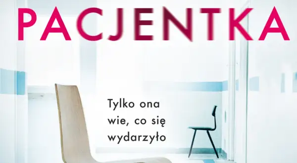PACJENTKA" – thriller psychologiczny. Pusta poczekalnia szpitalna, krzesła i napis "Tylko ona wie, co się wydarzyło".