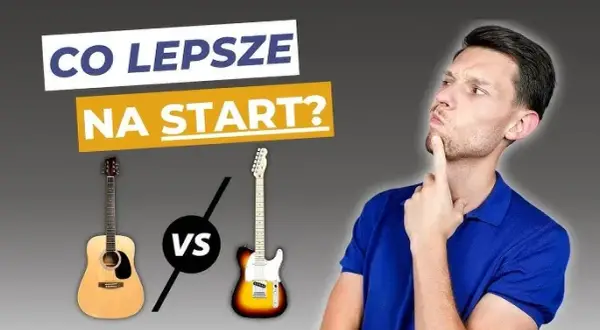 Gitara klasyczna czy elektryczna - która lepsza dla Ciebie?