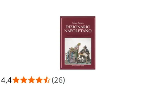 Copertina del "Dizionario Napoletano" di Sergio Zazzera. Un invito a "andiamocene in napoletano" per scoprire la lingua.