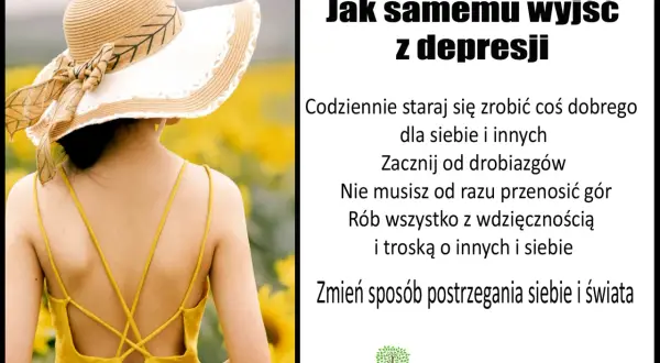 Kobieta w słomkowym kapeluszu na tle słoneczników. Tekst podpowiada, jak samemu wyjść z depresji: zacznij od drobiazgów, rób wszystko z wdzięcznością.