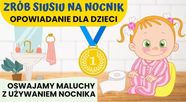 Problem z kupą na nocnik? Jak pomóc dziecku bez stresu. Poradnik