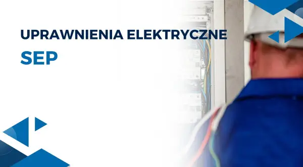 Elektryk w białym kasku sprawdza instalację elektryczną. Tekst: "Uprawnienia elektryczne SEP".
