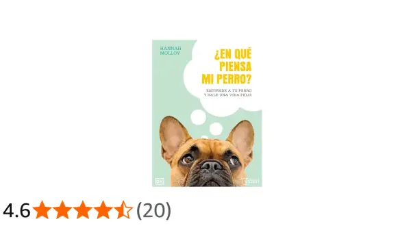 Libro "¿En qué piensa mi perro?" de Hannah Molloy, sobre psicología canina. Un bulldog francés mira hacia arriba, con burbujas de pensamiento.
