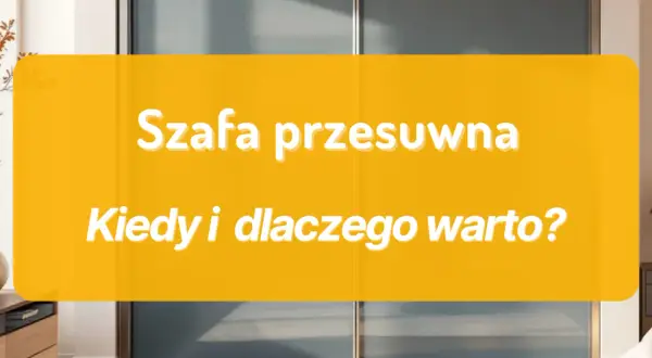 Czy szafa przesuwna zabiera mniej miejsca? Rozwiewam wątpliwości