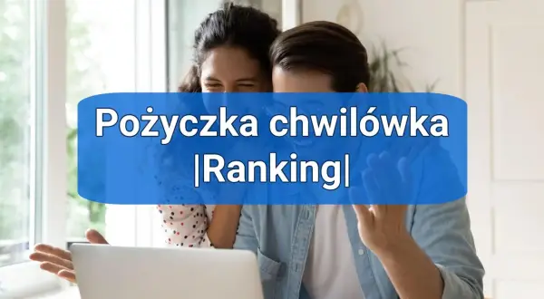Jak dostać chwilówkę bez ryzyka? Sprawdź kroki, wymagania i najlepsze oferty