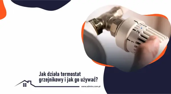 Dłoń reguluje termostat grzejnikowy, pokazując, jak działa i jak go używać, by oszczędzać energię.