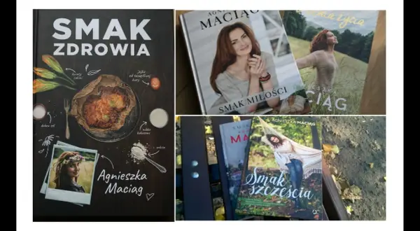 Książki Agnieszki Maciąg: "Smak zdrowia", "Smak miłości", "Smak życia" i "Smak szczęścia".