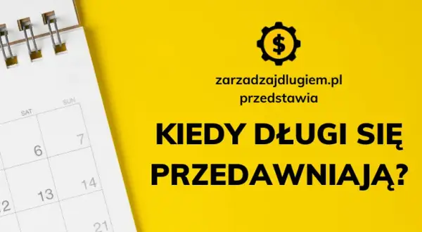Przedawnienie długu: Kiedy sąd bada z urzędu, a kiedy musisz działać?