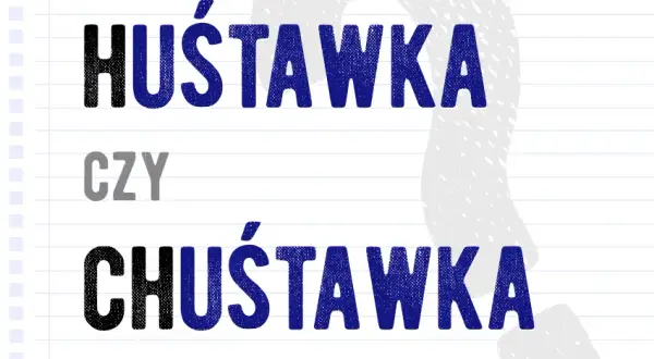 Jak się pisze huśtawka? Uniknij najczęstszych błędów ortograficznych