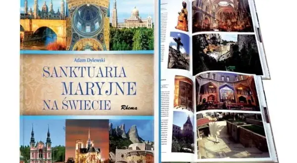 Najsłynniejsze sanktuaria maryjne na świecie, które musisz odwiedzić