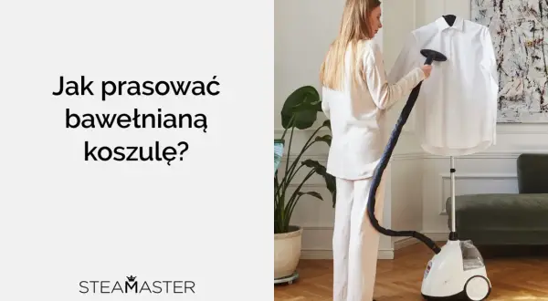 Kobieta używa parownicy do prasowania białej bawełnianej koszuli. Dowiedz się, jak prasować koszule, by wyglądały idealnie.