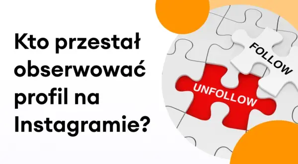 Kto przestał obserwować profil na Instagramie? Zagadka z puzzli: "Follow" i "Unfollow" wyjaśniają, dlaczego para x i y przestała się obserwować na Instagramie.