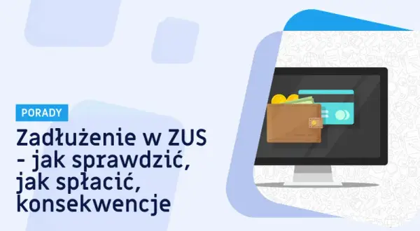 Jak szybko sprawdzić zadłużenie w ZUS i uniknąć problemów z zaległościami