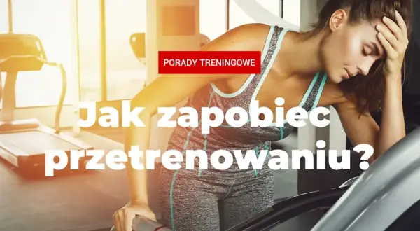 Objawy przetrenowania w treningu siłowym: jak je rozpoznać i uniknąć