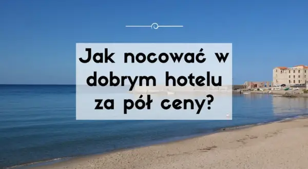 Jak tanio zarezerwować nocleg i uniknąć wysokich kosztów