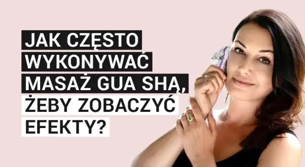 Jak często Gua Sha? Odkryj idealną częstotliwość dla Twojej cery