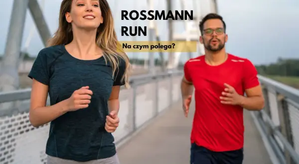 Uśmiechnięta kobieta i mężczyzna w okularach biegną po moście. Tekst "ROSSMANN RUN" sugeruje wydarzenie sportowe.