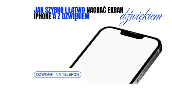 Jak szybko i łatwo nagrać ekran iPhone'a z dźwiękiem. Dowiedz się, jak nagrywać ekran iPhone'a z dźwiękiem.