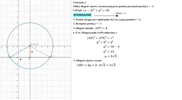 Okrąg z zaznaczonym środkiem S(2,0), promieniem r=4, cięciwą AB i prostą y=-2.