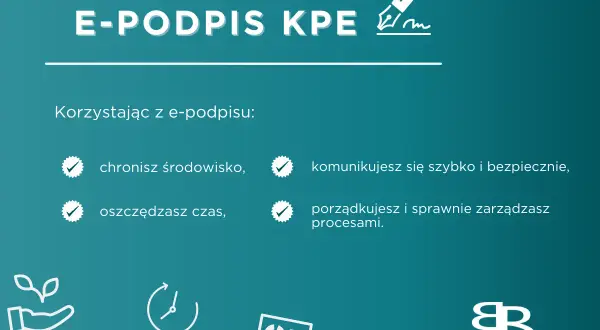 Grafika z tekstem "E-PODPIS KPE" i ikonami symbolizującymi korzyści z jego używania.