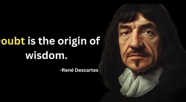 Retrato de René Descartes con la frase "La duda es el origen de la sabiduría".