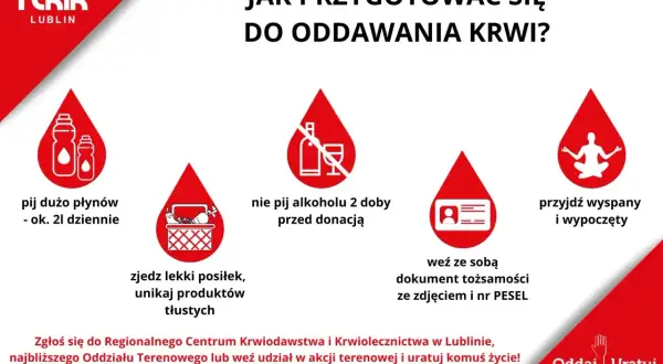 Nie pij alkoholu 2 doby przed donacją. Pamiętaj o nawodnieniu i lekkim posiłku. Przyjdź wyspany i wypoczęty.
