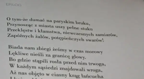 Fragment "Pana Tadeusza" z epilogu. Kto powiedział te słowa? "Biada nam zbiegi żeśmy w czas morowy..." - to Mickiewicz.