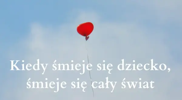 Korczak o śmiechu dziecka: Cytat, który zmienia świat