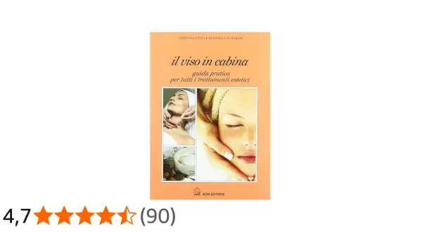 Copertina libro "Il viso in cabina": guida ai trattamenti estetici, con immagini di volti e prodotti, utile per contrastare le prime rughe.