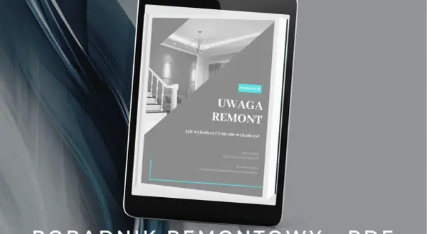 Poradnik "Uwaga Remont" na tablecie. Dowiedz się, jak zacząć remont mieszkania i go pomyślnie zakończyć.