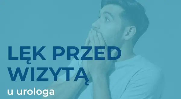 Urolog: Od czego jest? Kiedy iść? Objawy, choroby, wizyta bez strachu