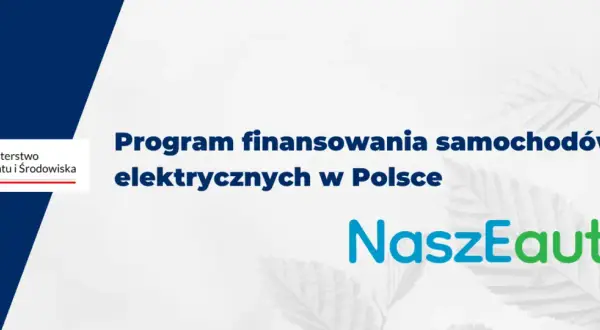 Program finansowania samochodów elektrycznych w Polsce. NaszeAuto - dopłaty do aut elektrycznych.