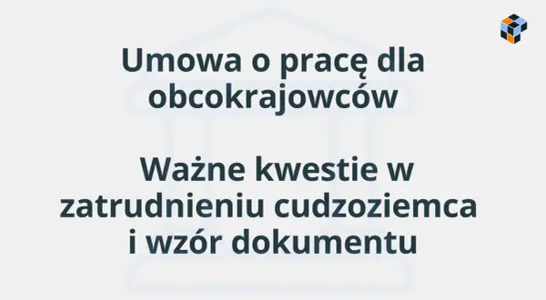 Umowa o pracę dla obcokrajowców: ważne kwestie w zatrudnieniu cudzoziemca i wzór dokumentu. Niemiecka umowa o pracę dla obcokrajowców.