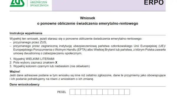 Wniosek do ZUS o ponowne obliczenie świadczenia emerytalno-rentowego. Formularz zawiera instrukcje wypełniania i sekcję "Dane wnioskodawcy" z polem na PESEL.