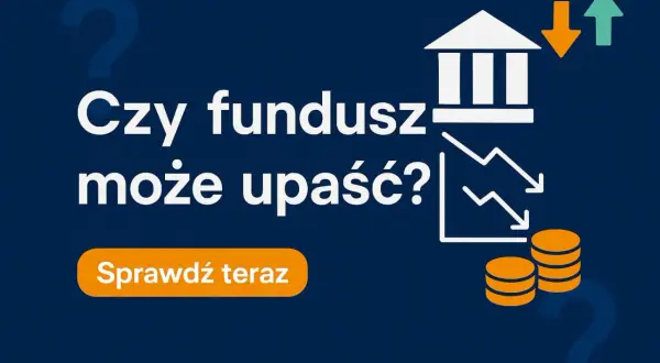 Czy fundusze inwestycyjne są bezpieczne? Sprawdź, co musisz wiedzieć