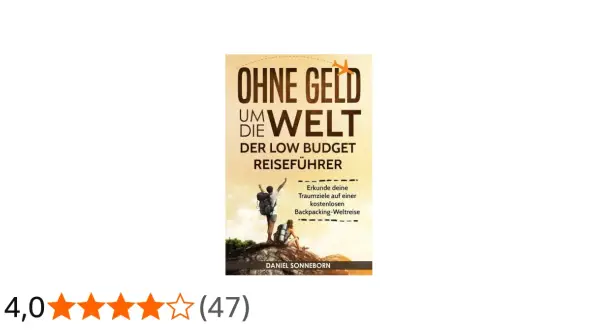 Buchcover: "Ohne Geld um die Welt – Der Low Budget Reiseführer". Zeigt zwei Rucksacktouristen, die auf einem Berg stehen. Perfekt für eine Weltreise ohne Geld.