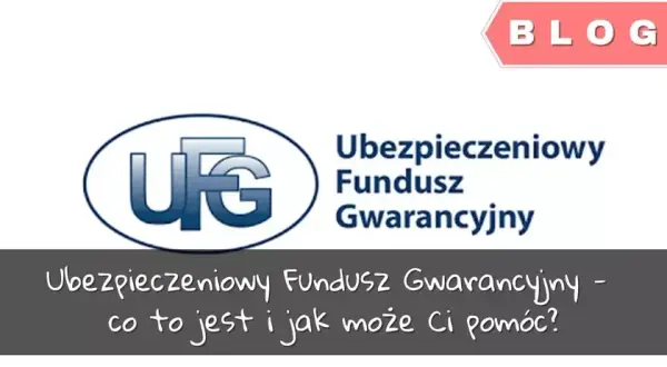 UFG: Ochrona czy kara? Poznaj Ubezpieczeniowy Fundusz Gwarancyjny