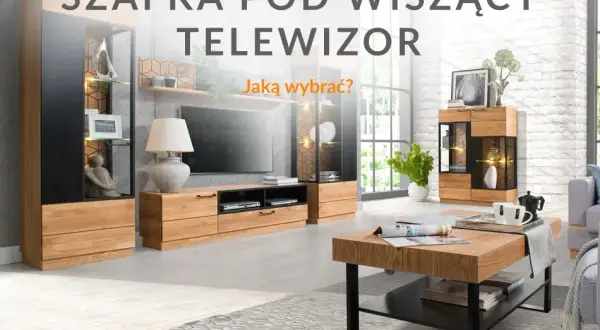 Jaką szafkę pod wiszący telewizor wybrać, aby uniknąć błędów?