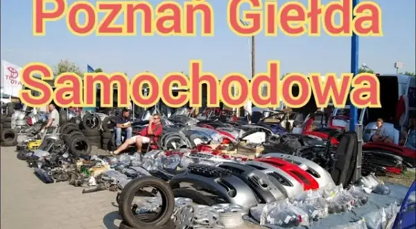 Giełda samochodowa Poznań – kiedy czynna i co warto wiedzieć?