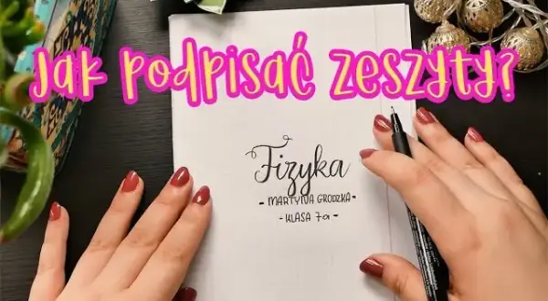 Liceum: Jak podpisać zeszyty? Koniec z chaosem, wyraź swój styl!