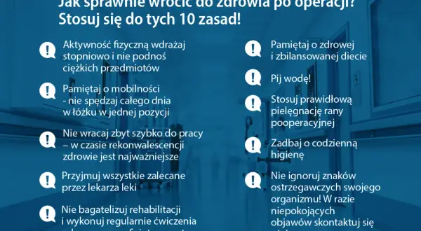 Zasady powrotu do zdrowia po operacji: dbaj o dietę, pij wodę, stosuj prawidłową pielęgnację rany, by rana mogła oddychać.