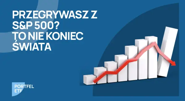 Przegrywasz z S&P 500? Wykres słupkowy z czerwoną linią spadkową. Nie koniec świata, nawet gdy inwestycje nie idą po Twojej myśli.