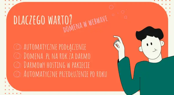 Dlaczego warto? Domena .pl na rok za darmo, hosting w pakiecie i automatyczne przedłużenie. Twoja domena w Webwave!