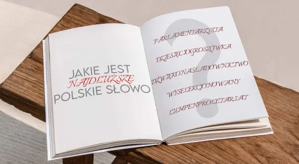Otwarta książka pyta: "Jakie jest najdłuższe polskie słowo?". Na drugiej stronie lista kandydatów: "parlamentarzysta", "dziesięciogroszówka", "dźwiękonaśladownictwo", "wyselekcjonowany", "lumpenproletariat".